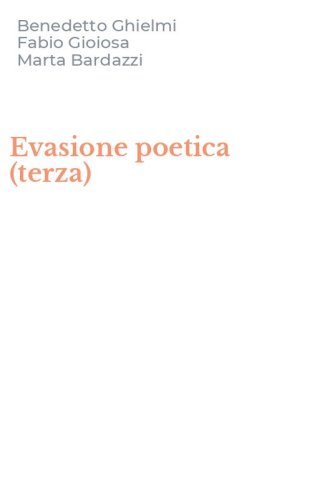 Evasione poetica (terza)