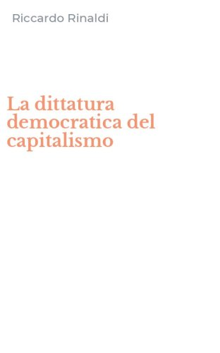 La dittatura democratica del capitalismo