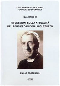 Riflessioni sull'attualit&agrave; del pensiero di don Luigi Sturzo