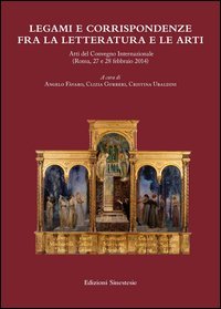 Legami e corrispondenze fra la letteratura e le arti. Atti del Convegno internazionale (Roma, 27-28 febbraio 1914)