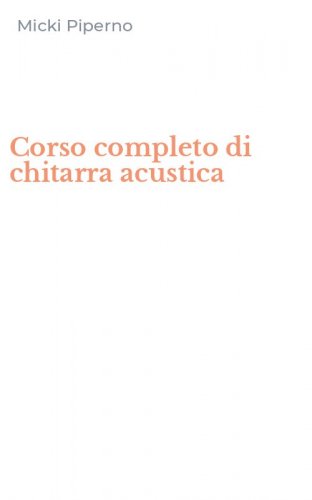 Corso completo di chitarra acustica