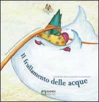 Il frullamento delle acque