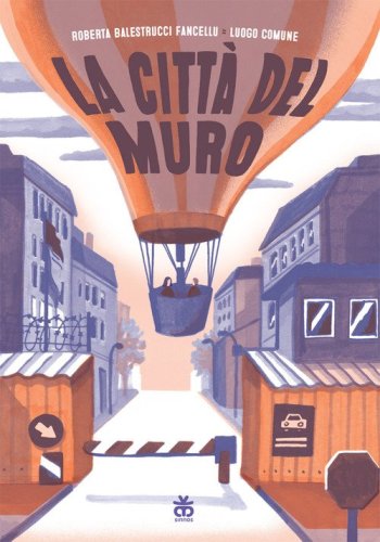 La citt&agrave; del muro