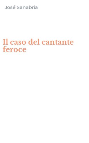 Il caso del cantante feroce