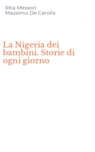 La Nigeria dei bambini. Storie di ogni giorno