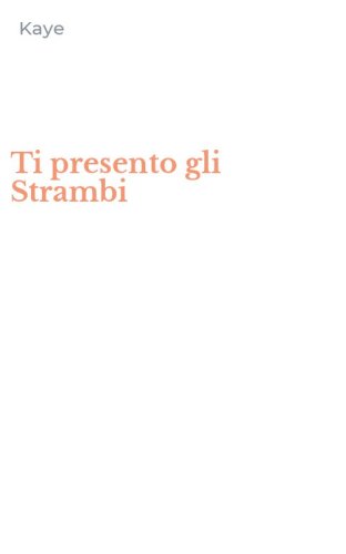 Ti presento gli Strambi