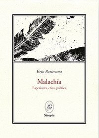 Malach&iacute;a. Esperienza, etica, politica