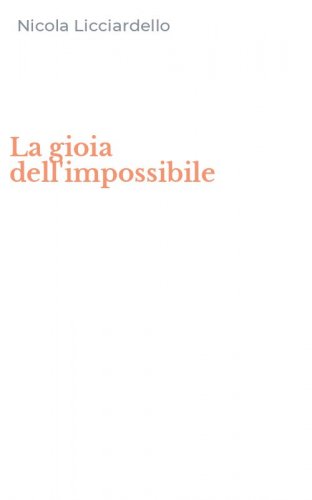 La gioia dell'impossibile