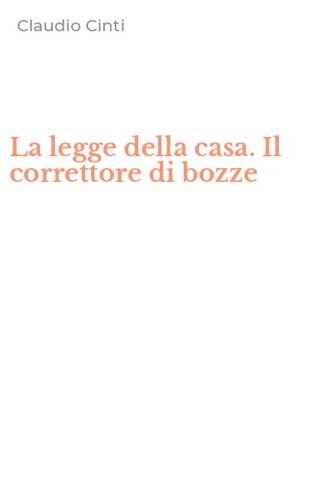 La legge della casa. Il correttore di bozze
