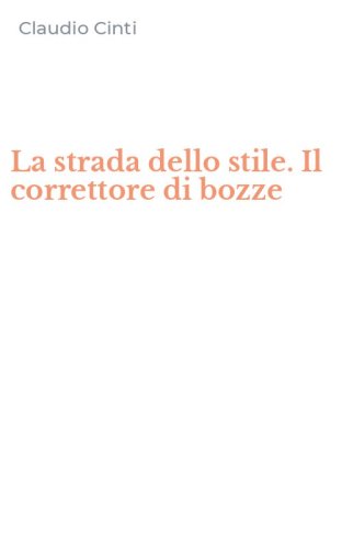 La strada dello stile. Il correttore di bozze