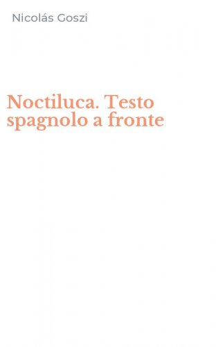 Noctiluca. Testo spagnolo a fronte