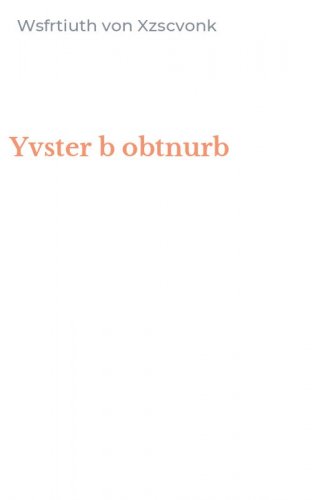 Yvster b obtnurb