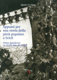 Appunti per una storia della piet&agrave; popolare a Scicli