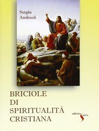Briciole di spiritualit&agrave; cristiana
