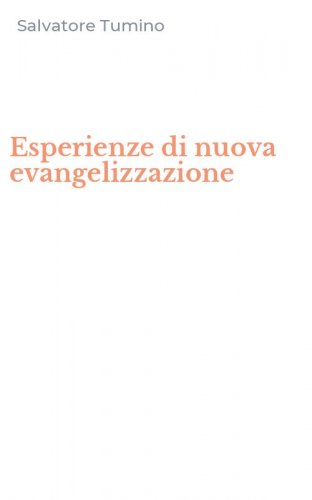Esperienze di nuova evangelizzazione