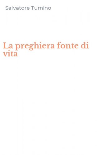 La preghiera fonte di vita