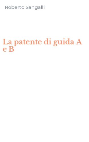 La patente di guida A e B