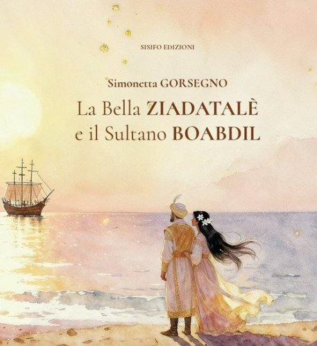 La Bella Ziadatal&egrave; e il Sultano Boabdil