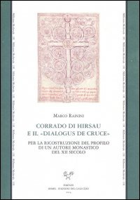 Corrado di Hirsau e il &laquo;Dialogus de cruce&raquo;