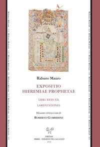 Expositio Hieremiae prophetae. Libri XVIII-XX. Lamentationes