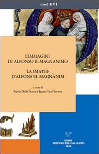 L'immagine di Alfonso il Magnanimo-La imatge d'Alfons el Magn&agrave;nim