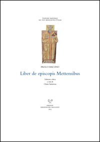 Liber de episcopis Mettensibus. Testo latino a fronte