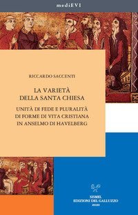 La variet&agrave; della Santa Chiesa. Unit&agrave; di fede e pluralit&agrave; di forme di vita cristiana in Anselmo di Havelberg