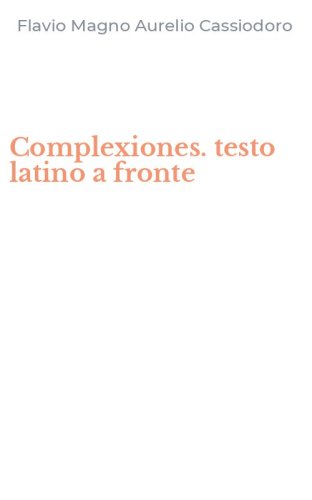 Complexiones. testo latino a fronte