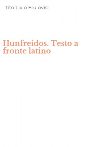 Hunfreidos. Testo a fronte latino
