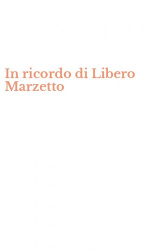 In ricordo di Libero Marzetto