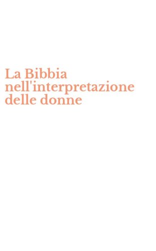 La Bibbia nell'interpretazione delle donne