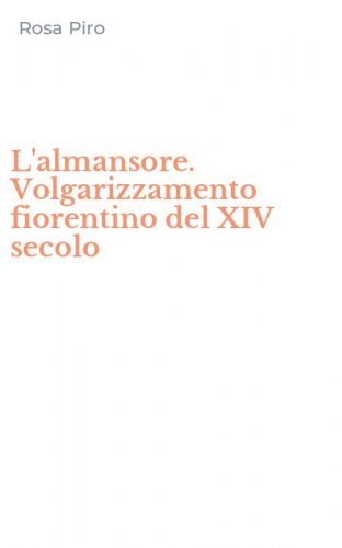 L'almansore. Volgarizzamento fiorentino del XIV secolo