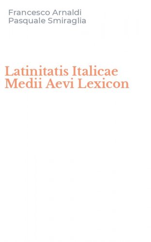 Latinitatis Italicae Medii Aevi Lexicon