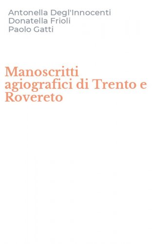 Manoscritti agiografici di Trento e Rovereto