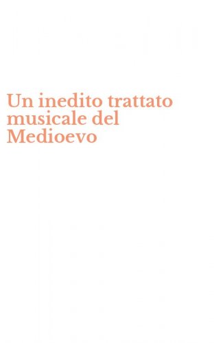 Un inedito trattato musicale del Medioevo