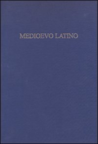 Medioevo latino. Bollettino bibliografico della cultura europea (secolo VI-XV)