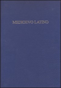 Medioevo latino. Bollettino bibliografico della cultura europea (secolo VI-XV)