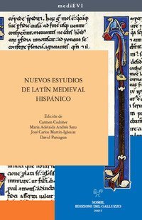 Nuevos estudios de lat&iacute;n medieval hisp&aacute;nico