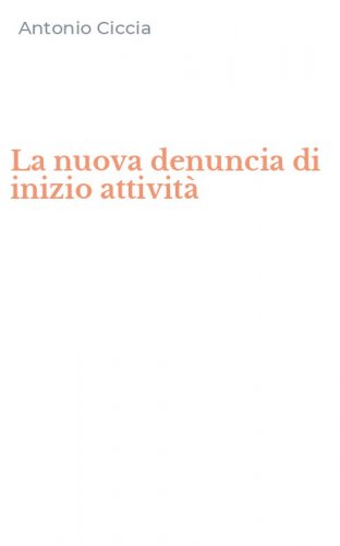 La nuova denuncia di inizio attivit&agrave;