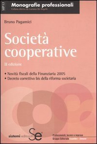 Societ&agrave; cooperative. Novit&agrave; fiscali 2005. Decreto correttivo bis della riforma societaria