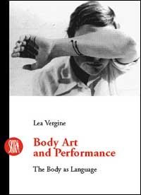 Body art e storie simili. Il corpo come linguaggio. Ediz. inglese
