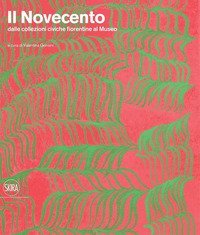 Il Novecento dalle collezioni civiche fiorentine al museo