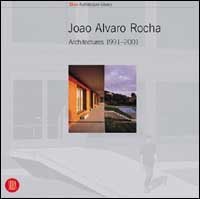 Jo&atilde;o &Aacute;lvaro Rocha. Architectures 1988-2001