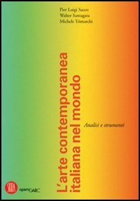 L'arte contemporanea italiana nel mondo. Analisi e strumenti