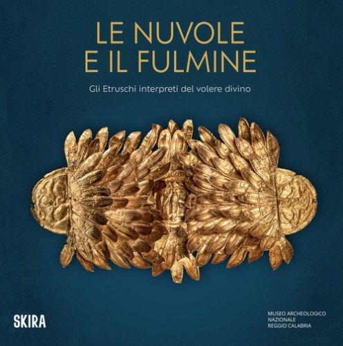 Le nuvole e il fulmine. Gli Etruschi interpreti del volere divino