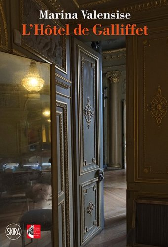 L'H&ocirc;tel de Galliffet. Ediz. italiana e francese