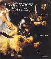 Lo splendore dei supplizi