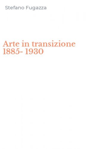 Arte in transizione 1885-1930