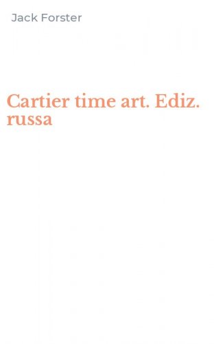 Cartier time art. Ediz. russa