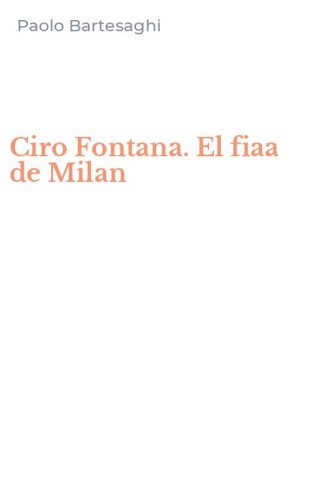 Ciro Fontana. El fiaa de Milan